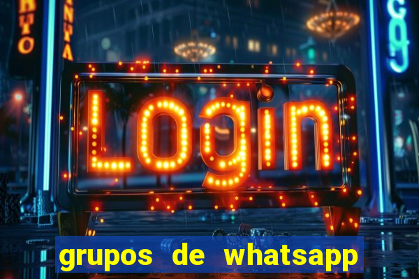 grupos de whatsapp de putaria